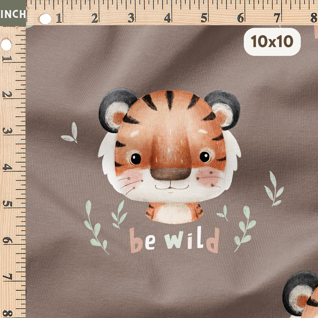 BE WILD LITTLE TIGER