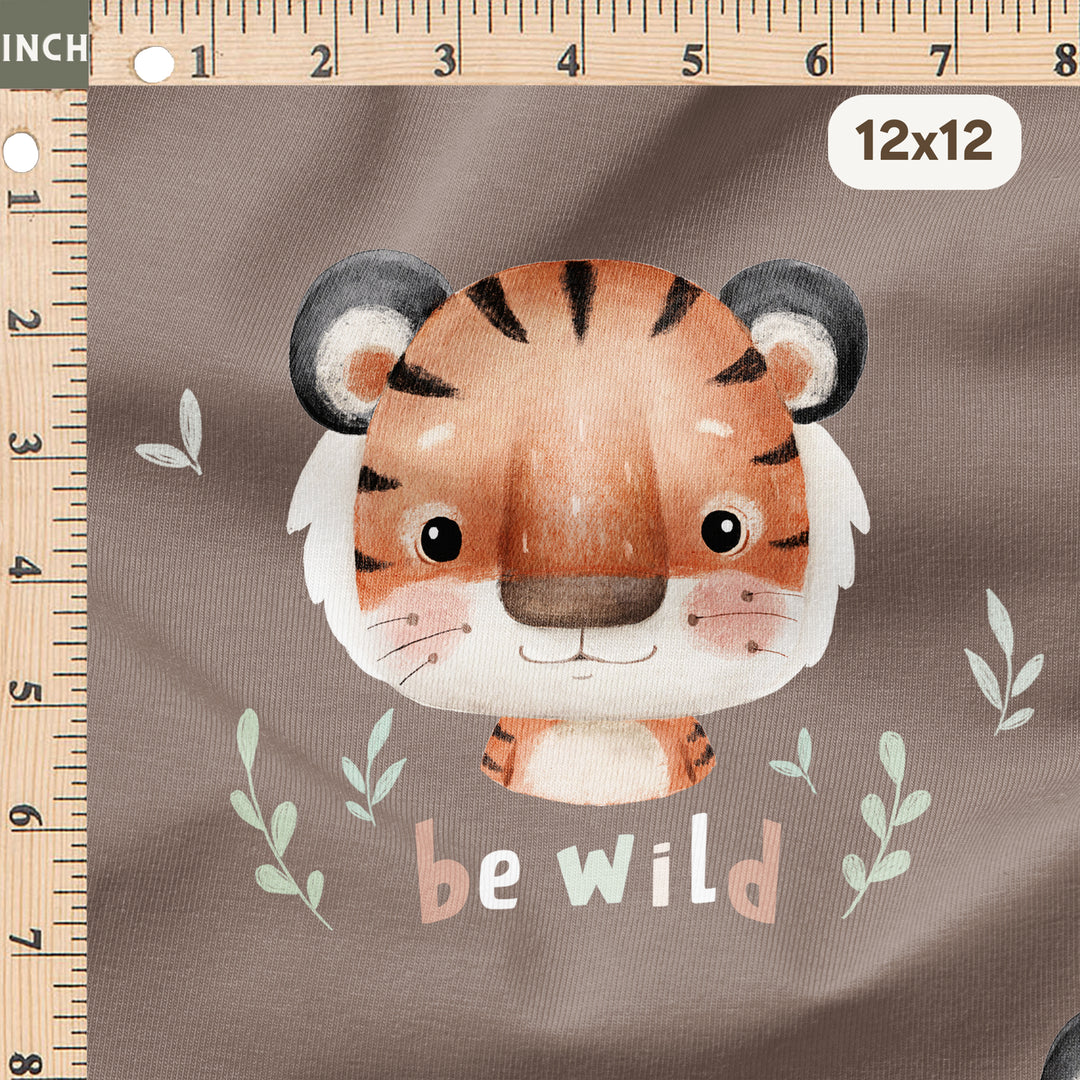 BE WILD LITTLE TIGER