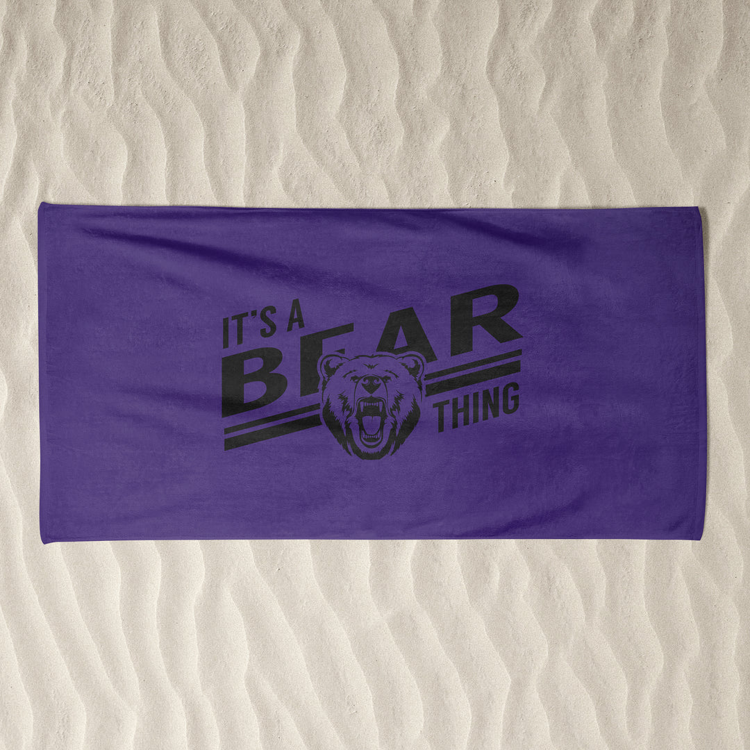 BEACH TOWEL : ITS A BEAR THING